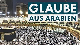 Islam - die Religion aus Arabien
